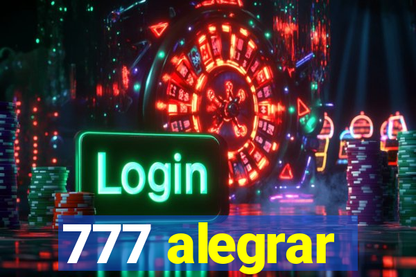 777 alegrar